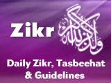 Zikr - Daily Tasbeehat, Zikr Guidelines and Recordings